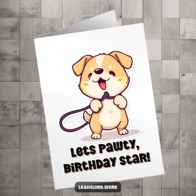 Free Printable Birthday Card: A dog with energetic lines playfully tugging hard on a leash.