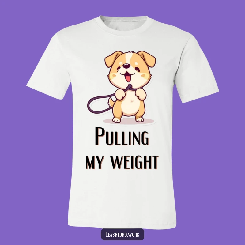Funny Energetic Dog T-Shirt: Playful Leash Tug Design, Great Gift